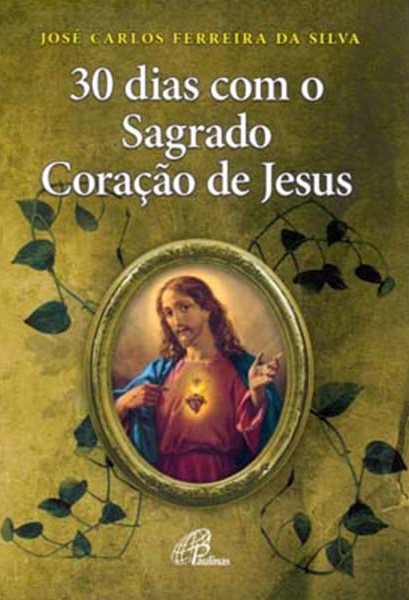 30 dias com o Sagrado Coração de Jesus